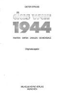 Cover of: Das war 1944: Fakten, Daten, Zahlen, Schicksale