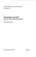 Cover of: Genealogie incredibili: scritti di storia nell'Europa moderna