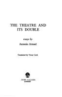 The theatre and its double by Antonin Artaud