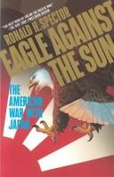 Eagle against the sun by Ronald H. Spector