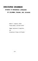 Cover of: Discourse grammar: studies in indigenous languages of Colombia, Panama, Ecuador