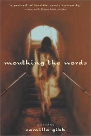 Cover of: Mouthing the Words by Camilla Gibb