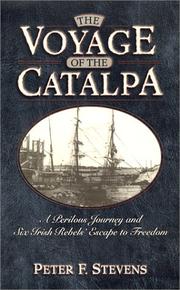 Cover of: The Voyage of the Catalpa: A Perilous Journey and Six Irish Rebels' Escape to Freedom