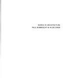 Cover of: Paul Robbrecht: Works In Architecture (Architecture Monographs)
