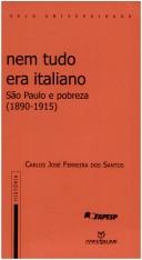 Nem tudo era italiano by Carlos José Ferreira dos Santos