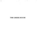 The Greek house by Elena Walter-Karydi