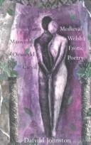 Cover of: Canu maswedd yr oesoedd canol =: Medieval Welsh erotic poetry