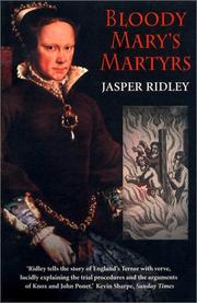 Bloody Mary's Martyrs by Jasper Ridley
