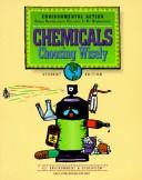Cover of: Chemicals: choosing wisely : a student audit of resource use