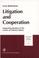 Cover of: Litigation and co-operation