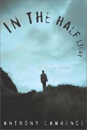 Cover of: In the half light by Lawrence, Anthony