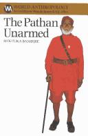 Cover of: The Pathan unarmed by Mukulika Banerjee