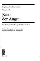 Cover of: Kino der Angst: Geschichte und Mythologie des Film-Thrillers