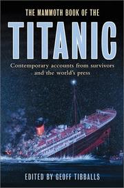 Cover of: The Mammoth Book of the Titanic: Contemporary Accounts from Survivors and the World's Press