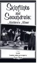 Cover of: Skinflints and Scoundrels: Moliere's Miser