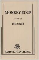 Cover of: Monkey soup by Don Nigro