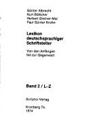 Cover of: Lexikon deutschsprachiger Schriftsteller by Günter Albrecht [u. a. ; Leitung d. Autorenkollektivs u. Gesamtred., Kurt Böttcher].