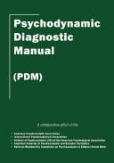 Cover of: Psychodynamic diagnostic manual (PDM)