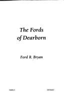 The Fords of Dearborn by Ford R. Bryan