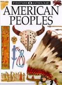 Cover of: American Peoples (DK Eyewitness Anthologies) by DK Publishing, Elizabeth Baquedano
