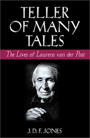 Cover of: Teller of many tales: the lives of Laurens van der Post