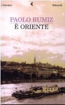 Cover of: È Oriente. by Paolo Rumiz