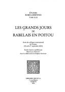 Cover of: Les grands jours de Rabelais en Poitou by Marie-Luce Demonet, Stephan Geonget