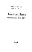 Henri ou Henry by Didier Decoin