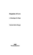 Cover of: Requiem of love: a monologue for stage