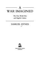 War Imagined by Samuel Hynes