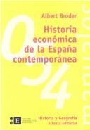 Historia económica de la España contemporánea by Albert Broder