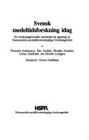Cover of: Svensk medeltidsforskning idag: en forskningsöversikt utarbetad på uppdrag av Humanistisk-samhällsvetenskaplige forskningsrådet