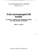 Cover of: Från stormannagård till bondby by Mats G. Larsson