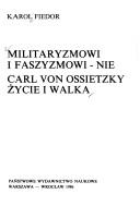Cover of: Militaryzmowi i faszyzmowi-- nie by Karol Fiedor