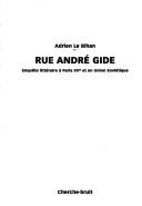 Cover of: Rue André Gide by Adrien Le Bihan