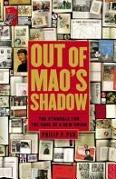 Cover of: Out of Mao's shadow by Philip P. Pan, Philip P. Pan