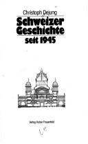 Cover of: Schweizer Geschichte seit 1945