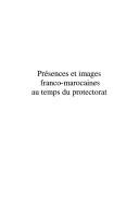 Cover of: Présences et images franco-marocaines au temps du protectorat by textes réunis et présentés par Jean-Claude Allain.