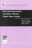 Cover of: Psychoeducation: An Idea Whose Time Has Come (Third Ccbd Mini-Library Series)