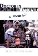 Cover of: Doctor in Vanuatu: A Memoir