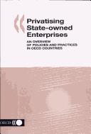 Cover of: Privatising State-Owned Enterprises by Ladan Mahoobi, Organisation for Economic Co-operation and Development