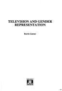 Television and gender representation by Barrie Gunter, Lutton