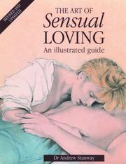Cover of: The Art of Sensual Loving: An Illustrated Guide
