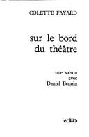 Cover of: Sur le bord du théâtre: une saison avec Daniel Benoin