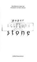 Cover of: Paper Scissors Stone: New Writing from the MA in Creative Writing at UEA
