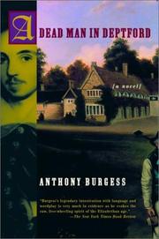 Cover of: A Dead Man in Deptford (Burgess, Anthony) by Anthony Burgess