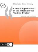 Cover of: China's Agriculture in the International Trading System (China in the Global Economy)