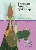 Professor Noah's spaceship by Brian Wildsmith