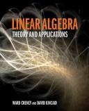 Cover of: Linear algebra: theory and applications