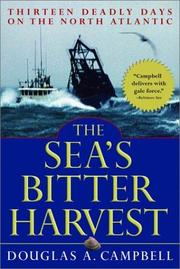 Cover of: The Sea's Bitter Harvest: Thirteen Deadly Days on the North Atlantic